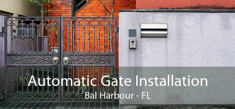 Automatic Gate Installation Bal Harbour - FL