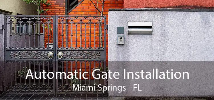 Automatic Gate Installation Miami Springs - FL