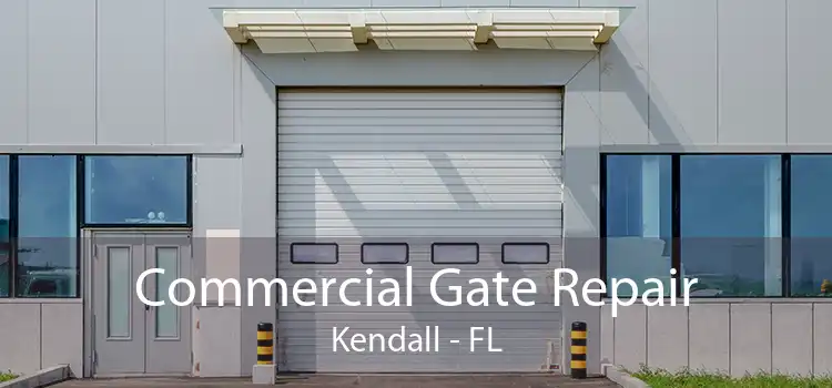 Commercial Gate Repair Kendall - FL