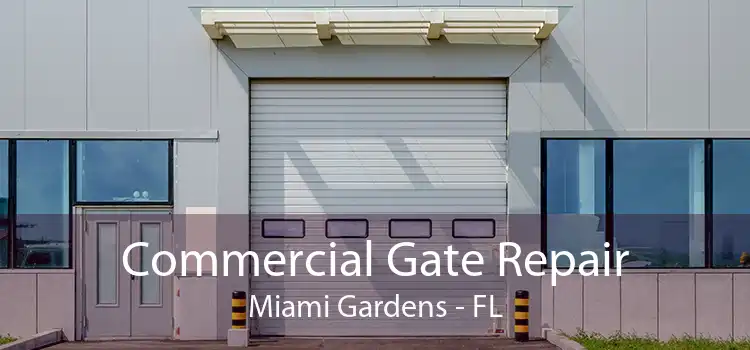 Commercial Gate Repair Miami Gardens - FL