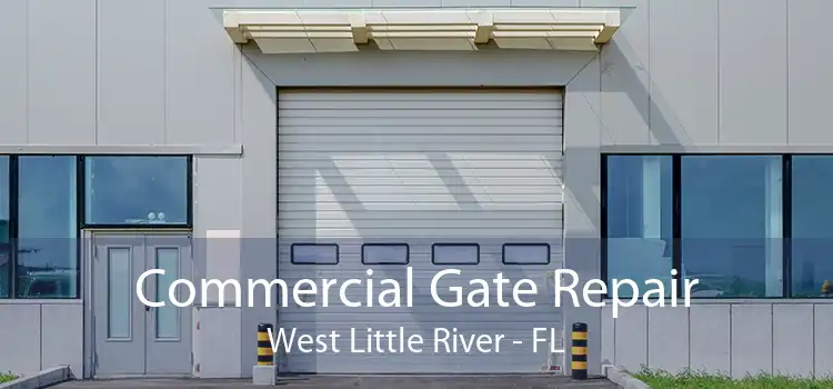 Commercial Gate Repair West Little River - FL