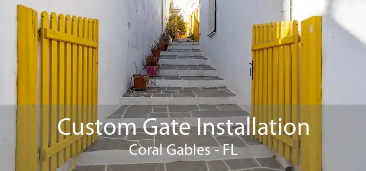 Custom Gate Installation Coral Gables - FL