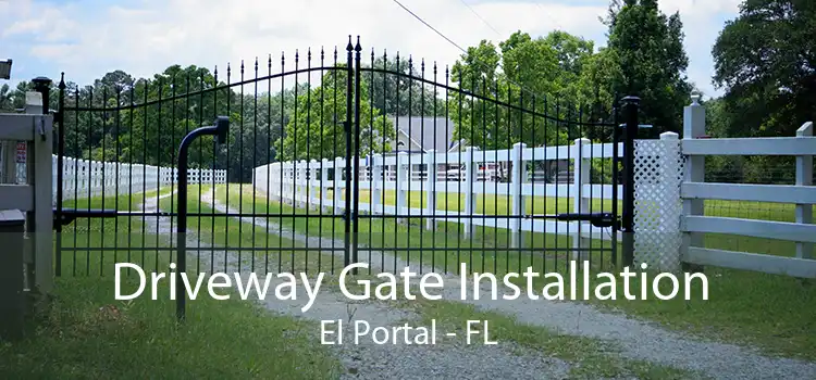 Driveway Gate Installation El Portal - FL