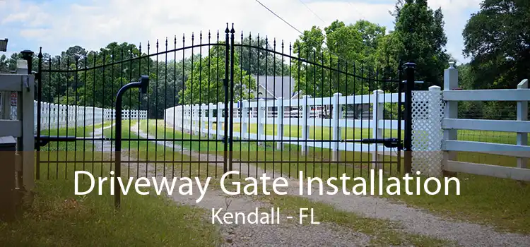 Driveway Gate Installation Kendall - FL