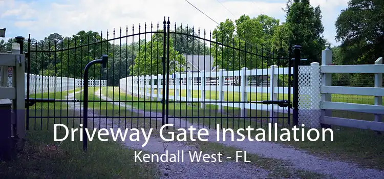 Driveway Gate Installation Kendall West - FL