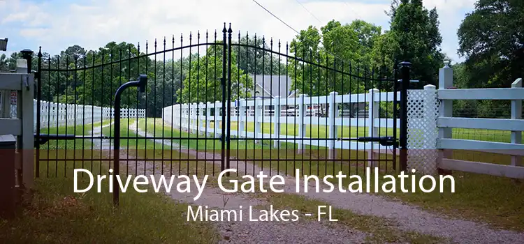 Driveway Gate Installation Miami Lakes - FL