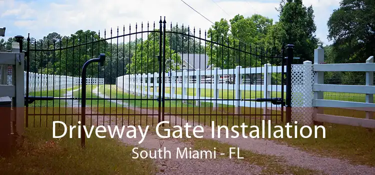 Driveway Gate Installation South Miami - FL