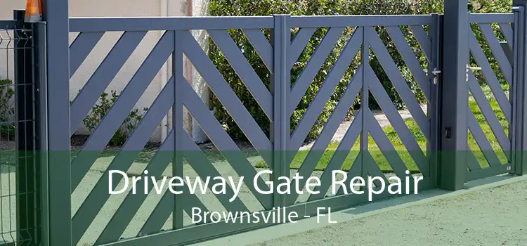 Driveway Gate Repair Brownsville - FL