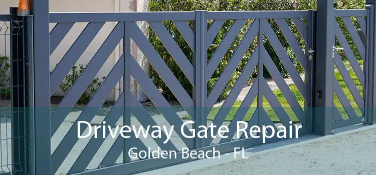 Driveway Gate Repair Golden Beach - FL