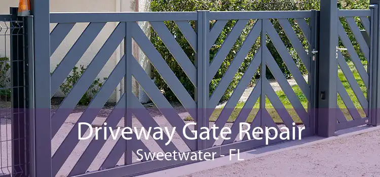 Driveway Gate Repair Sweetwater - FL