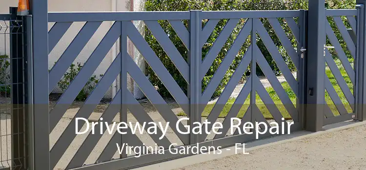 Driveway Gate Repair Virginia Gardens - FL