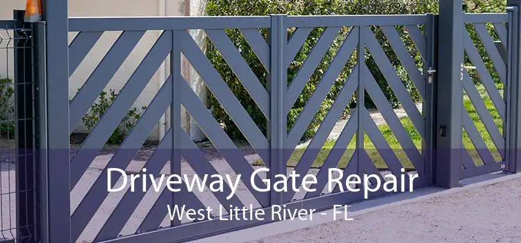 Driveway Gate Repair West Little River - FL