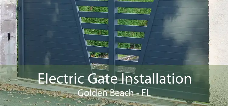 Electric Gate Installation Golden Beach - FL