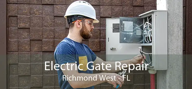 Electric Gate Repair Richmond West - FL