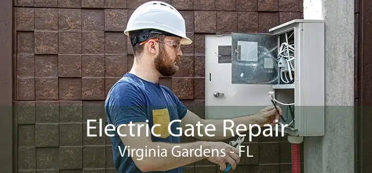 Electric Gate Repair Virginia Gardens - FL