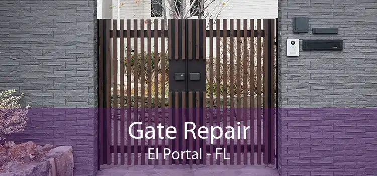 Gate Repair El Portal - FL