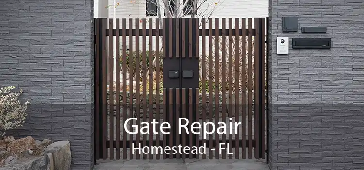 Gate Repair Homestead - FL