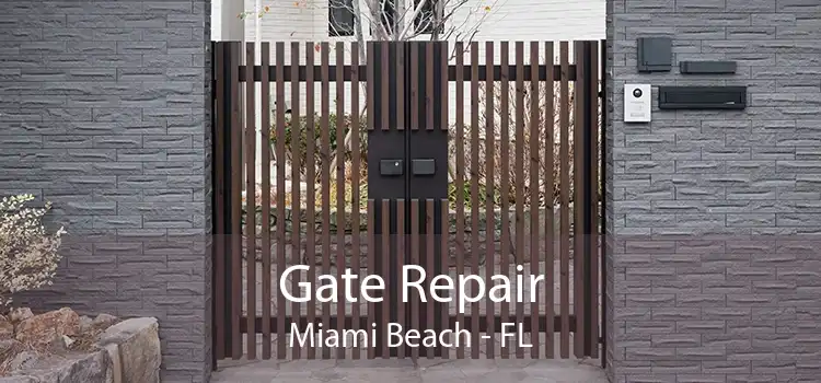 Gate Repair Miami Beach - FL