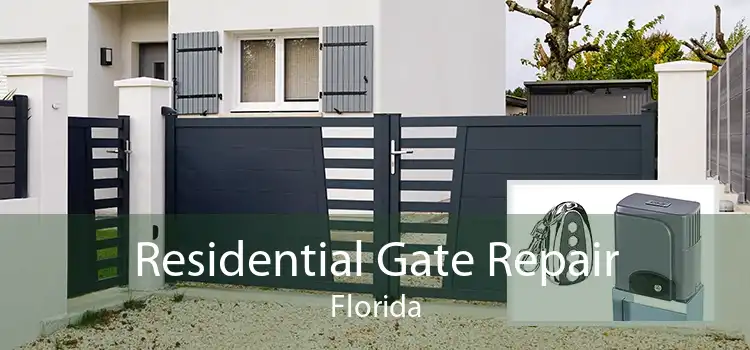 Residential Gate Repair Florida